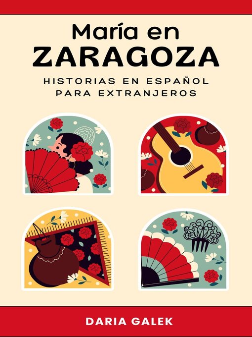 Title details for María en Zaragoza by Daria Galek - Available